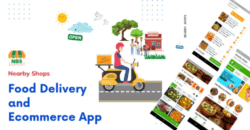 Nearby Shops Food Delivery and Ecommerce App